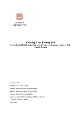 Creating Your Fantasy Self an Analysis of Ethnicity in Character Creators in Computer Fantasy Role- Playing Games