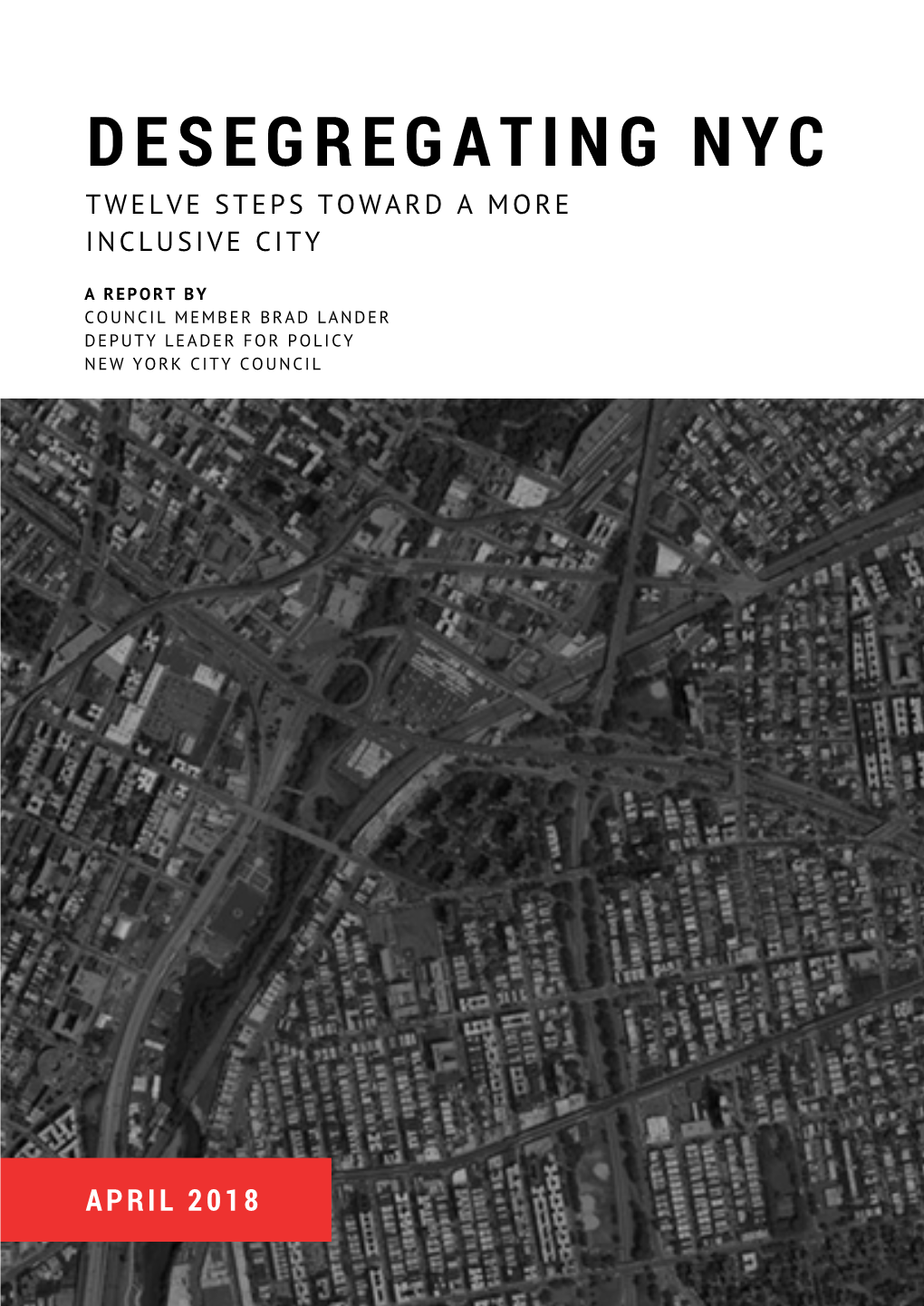 Desegregating Nyc Twelve Steps Toward a More Inclusive City