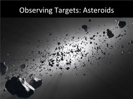 Observing Targets: Asteroids