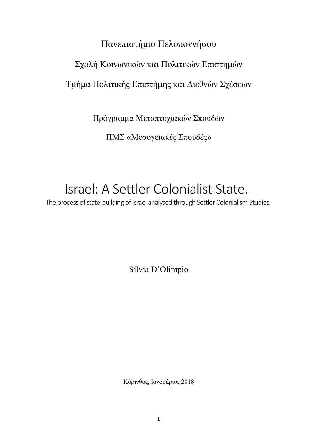 Israel: a Settler Colonialist State. the Process of State-Building of Israel Analysed Through Settler Colonialism Studies