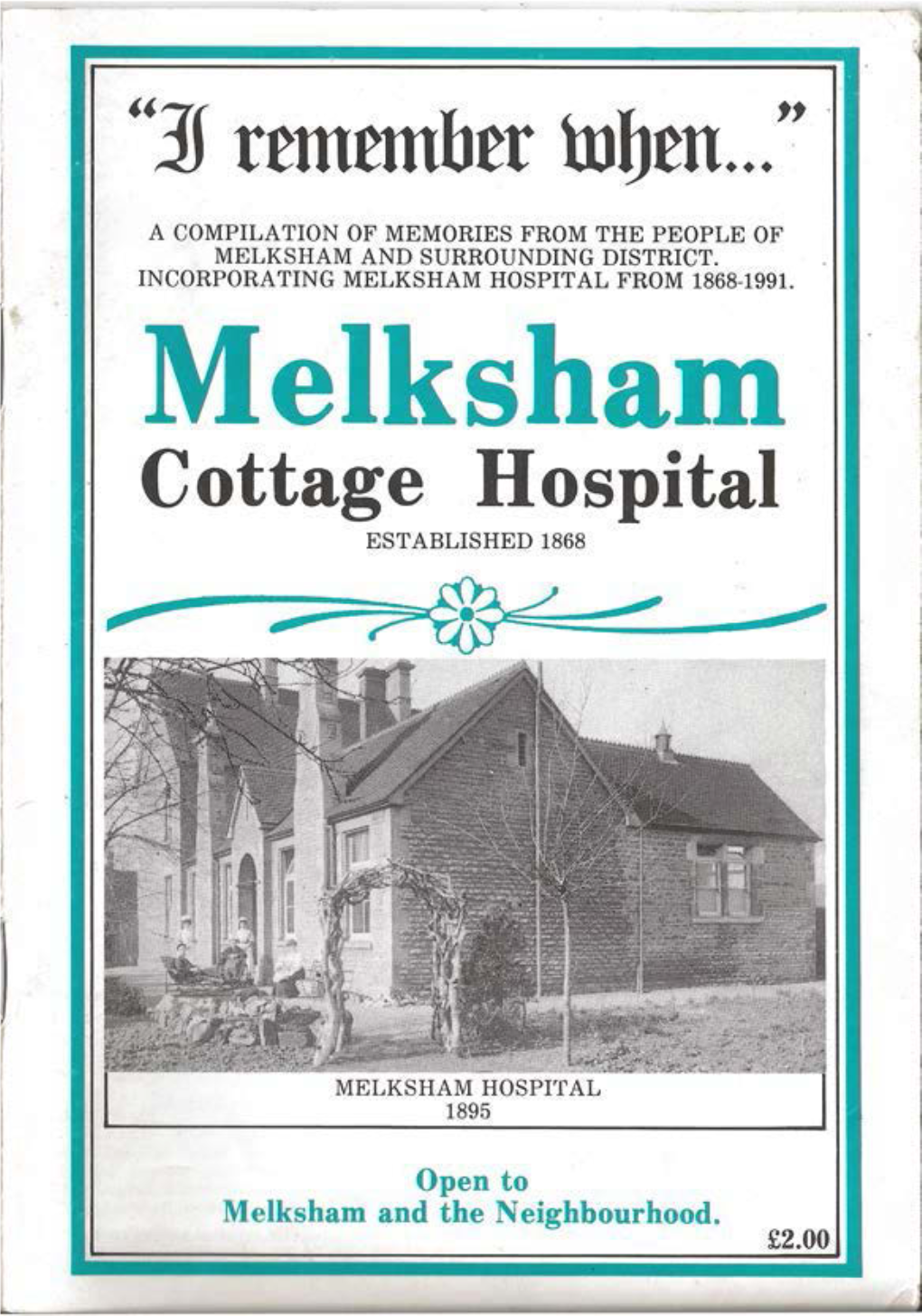 Melksham Cottage Hospital ESTABLISHED 1868