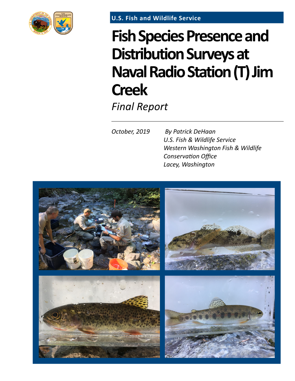 Fish Species Presence and Distribution Surveys at Naval Radio Station (T) Jim Creek Final Report