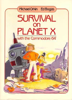 Survival on Planet X with the