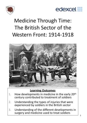 Medicine Through Time: the British Sector of the Western Front: 1914‐1918