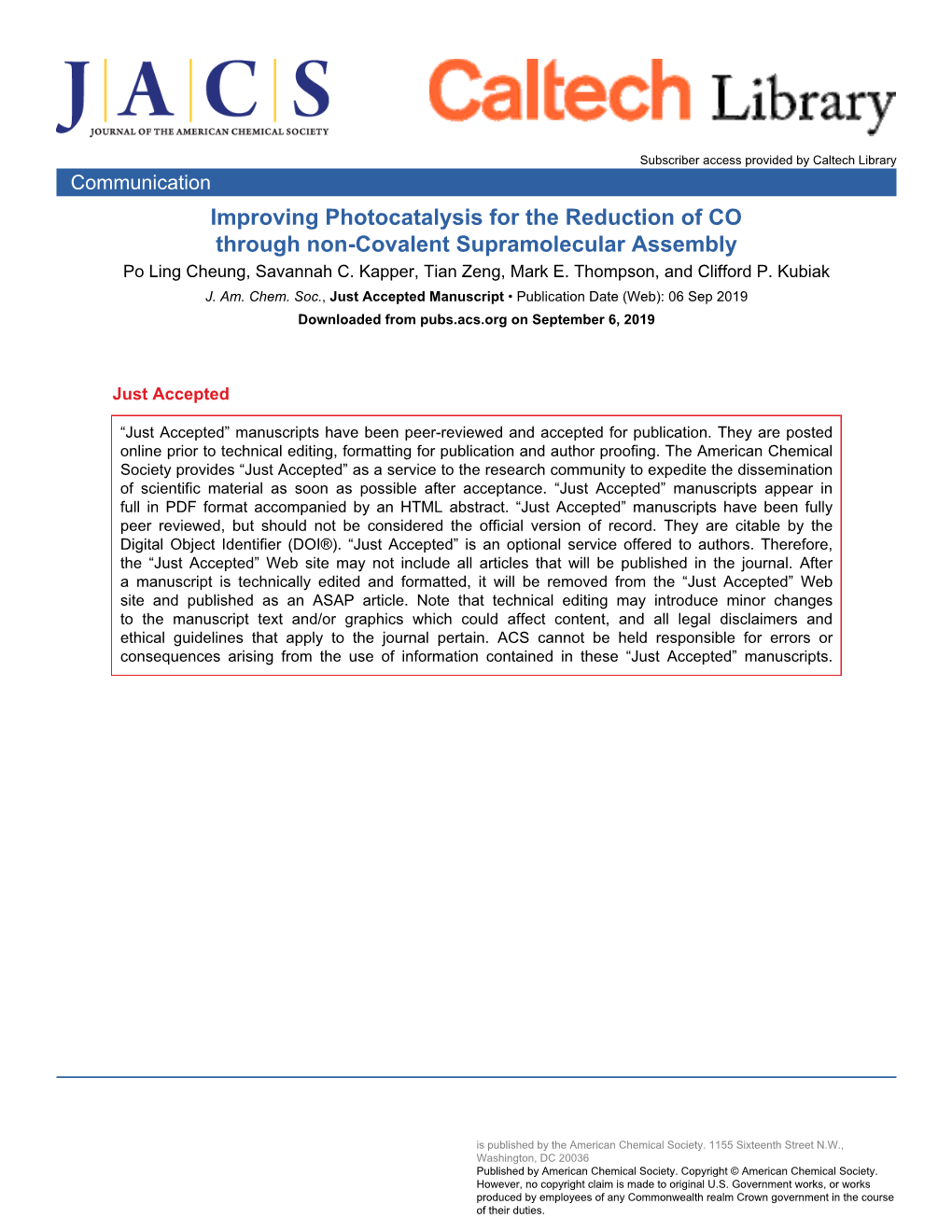 Improving Photocatalysis for the Reduction of CO2 Through Non-Covalent Supramolecular Assembly Po Ling Cheung, Savannah C