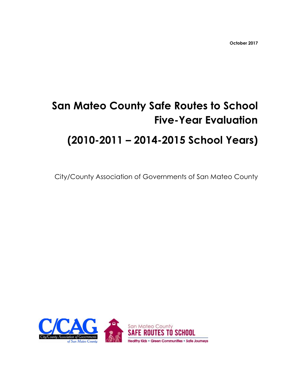 San Mateo County Safe Routes to School Five-Year Evaluation (2010-2011 – 2014-2015 School Years)