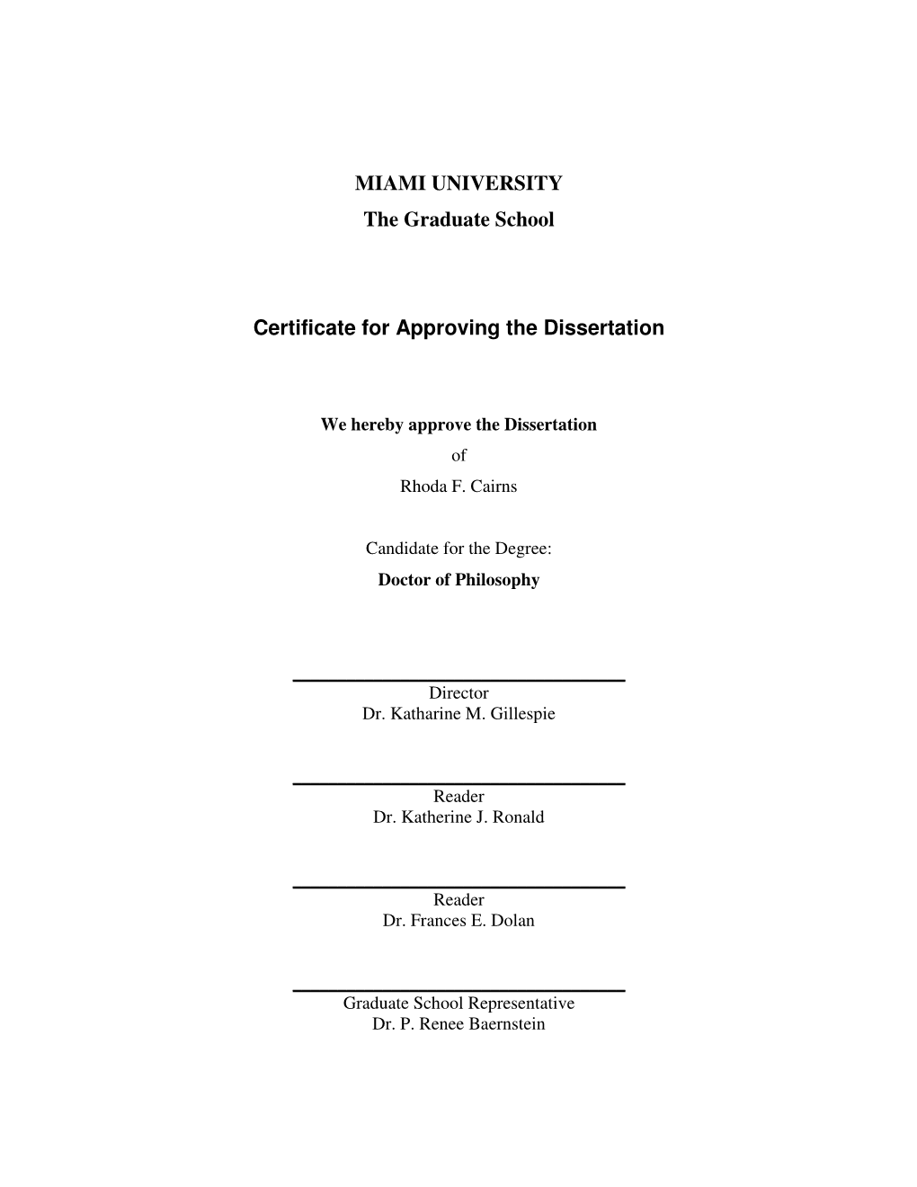 MIAMI UNIVERSITY the Graduate School Certificate for Approving The