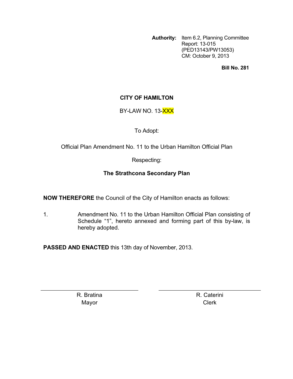 Appendix B Strathcona Secondary Plan: Heritage Features and Are Known As