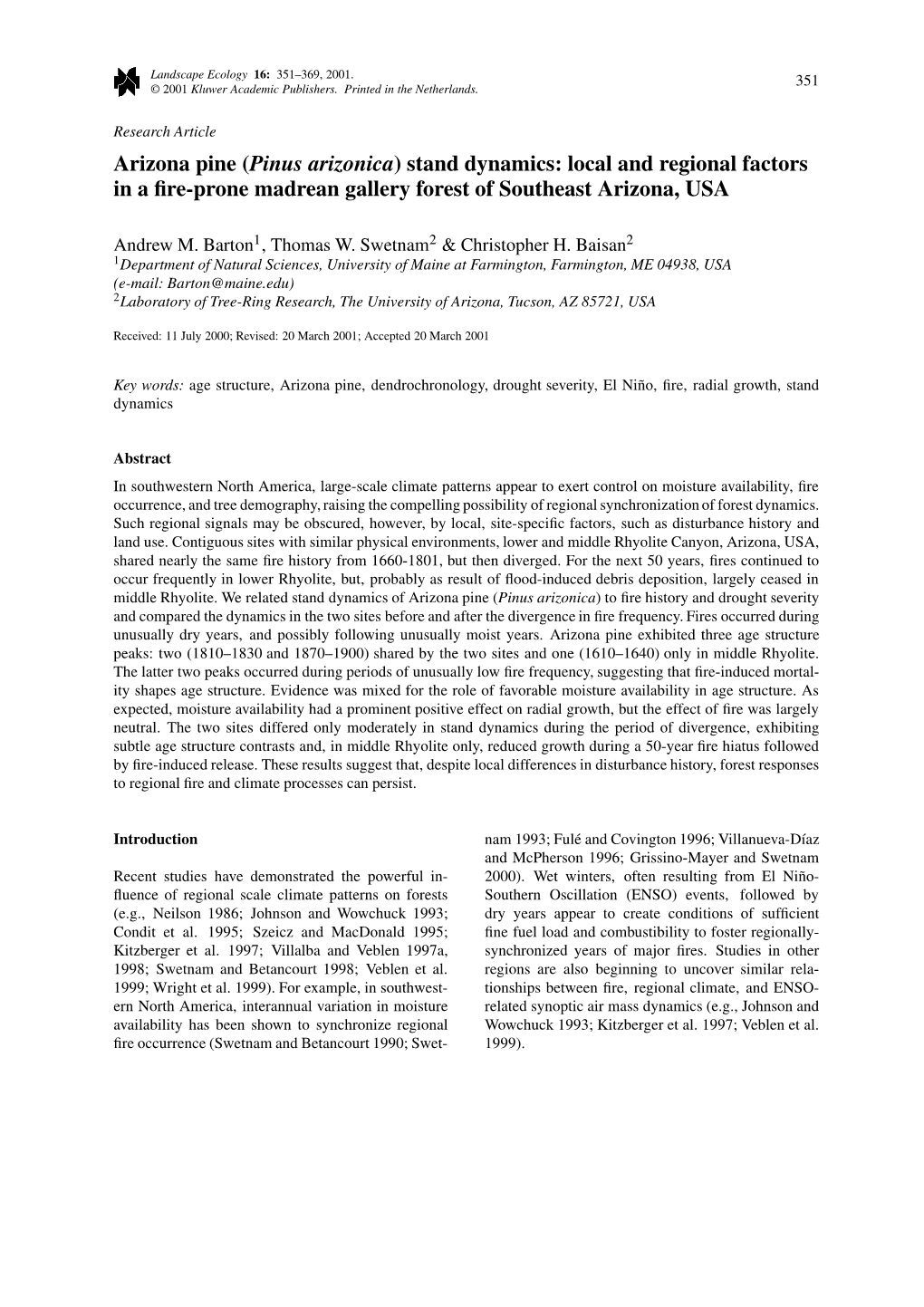 Arizona Pine (Pinus Arizonica) Stand Dynamics: Local and Regional Factors in a ﬁre-Prone Madrean Gallery Forest of Southeast Arizona, USA