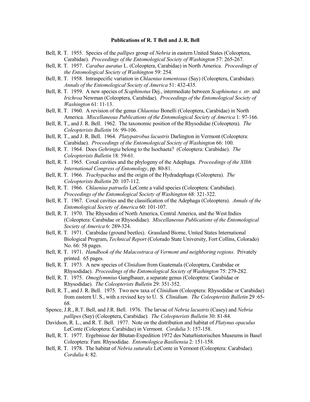 Publications of R. T Bell and J. R. Bell Bell, R. T. 1955. Species of The