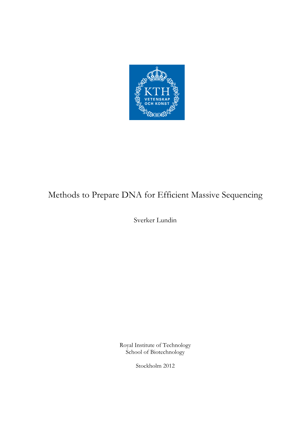 Methods to Prepare DNA for Efficient Massive Sequencing