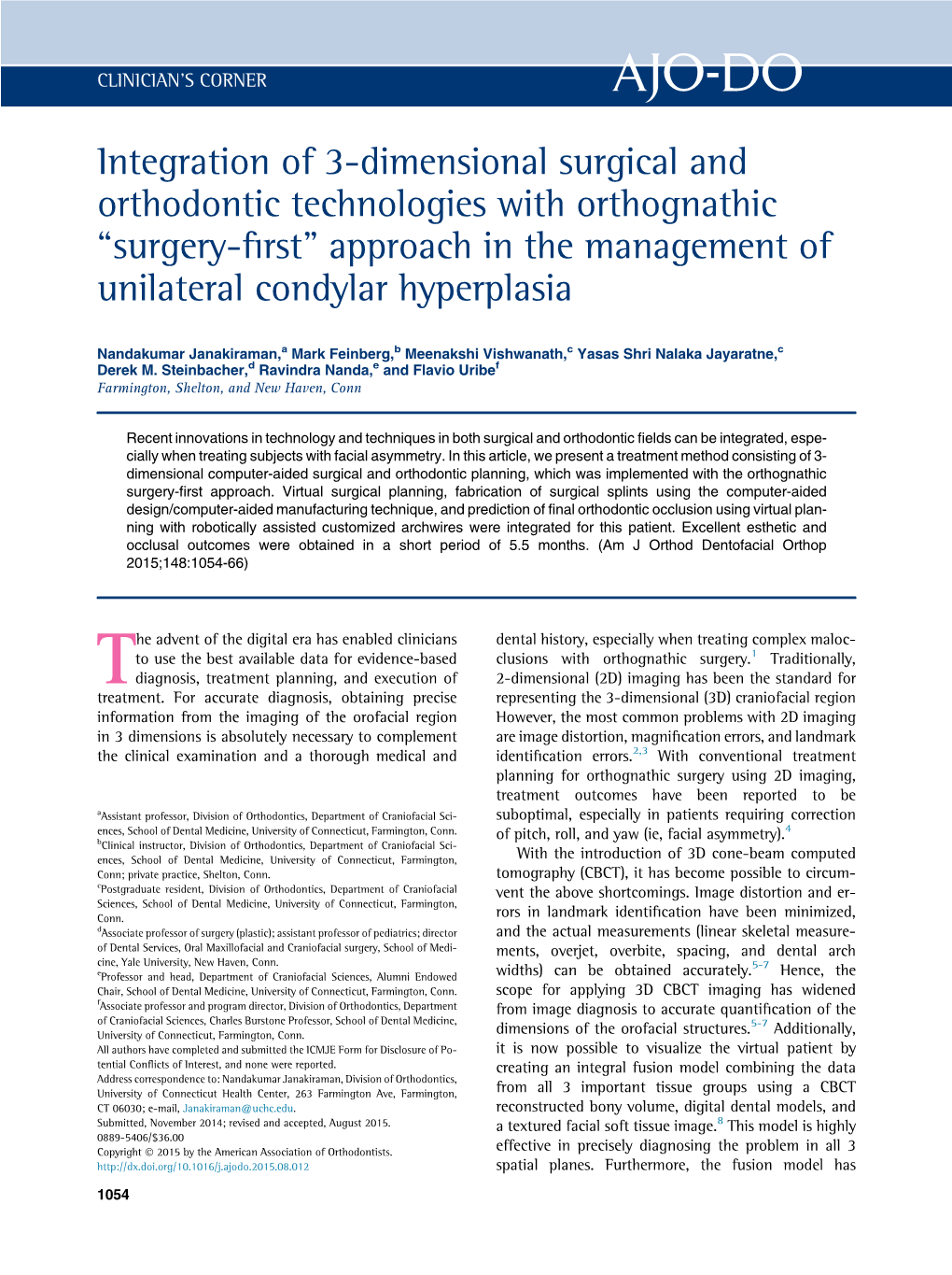 Integration of 3-Dimensional Surgical and Orthodontic Technologies with Orthognathic “Surgery-ﬁrst” Approach in the Management of Unilateral Condylar Hyperplasia