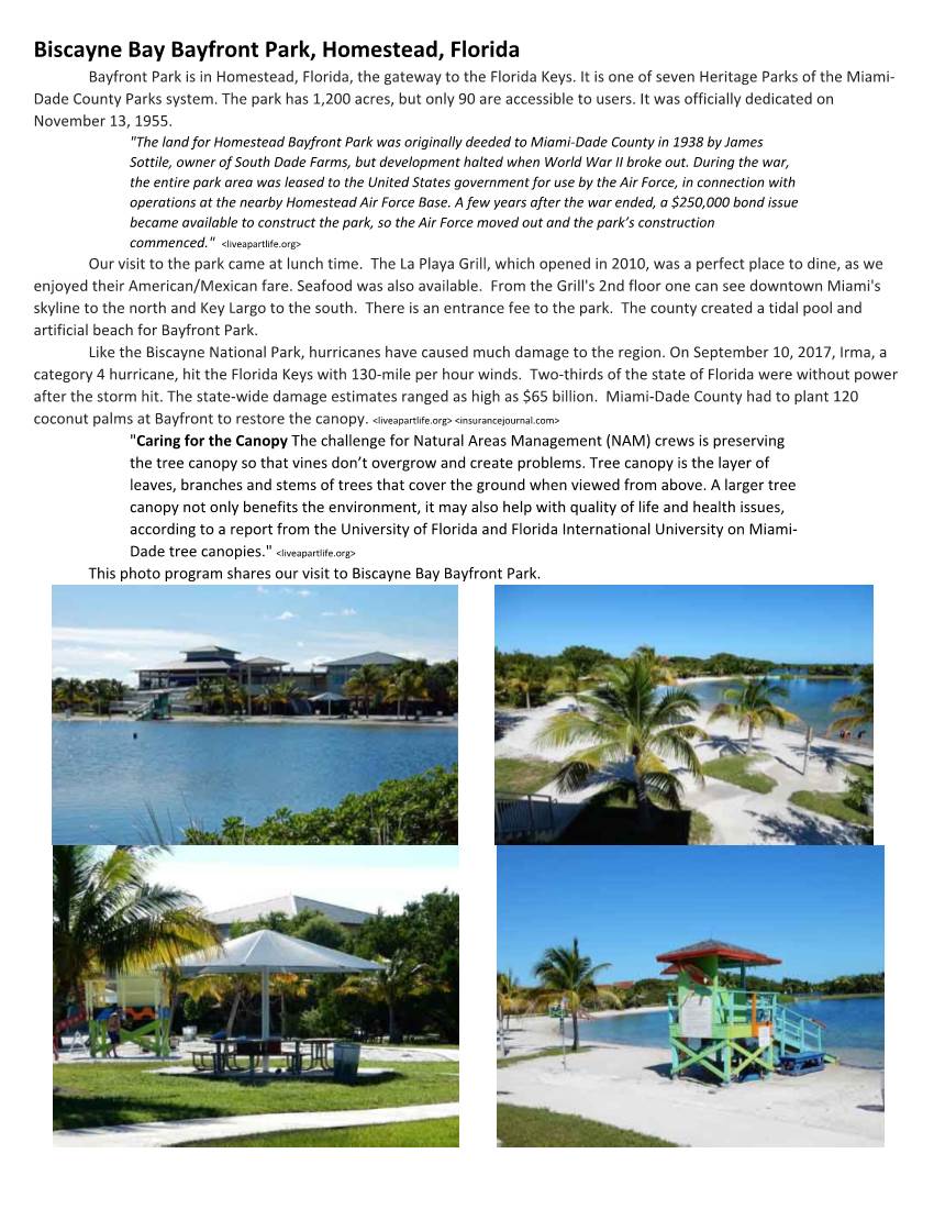 Biscayne Bay Bayfront Park, Homestead, Florida Bayfront Park Is in Homestead, Florida, the Gateway to the Florida Keys