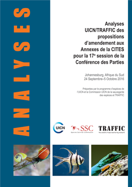 Analyses UICN/TRAFFIC Des Propositions D'amendement Aux Annexes De La CITES, 2016,Ont Pu Être Préparées Grâce À L'appui Des Organismes Suivants