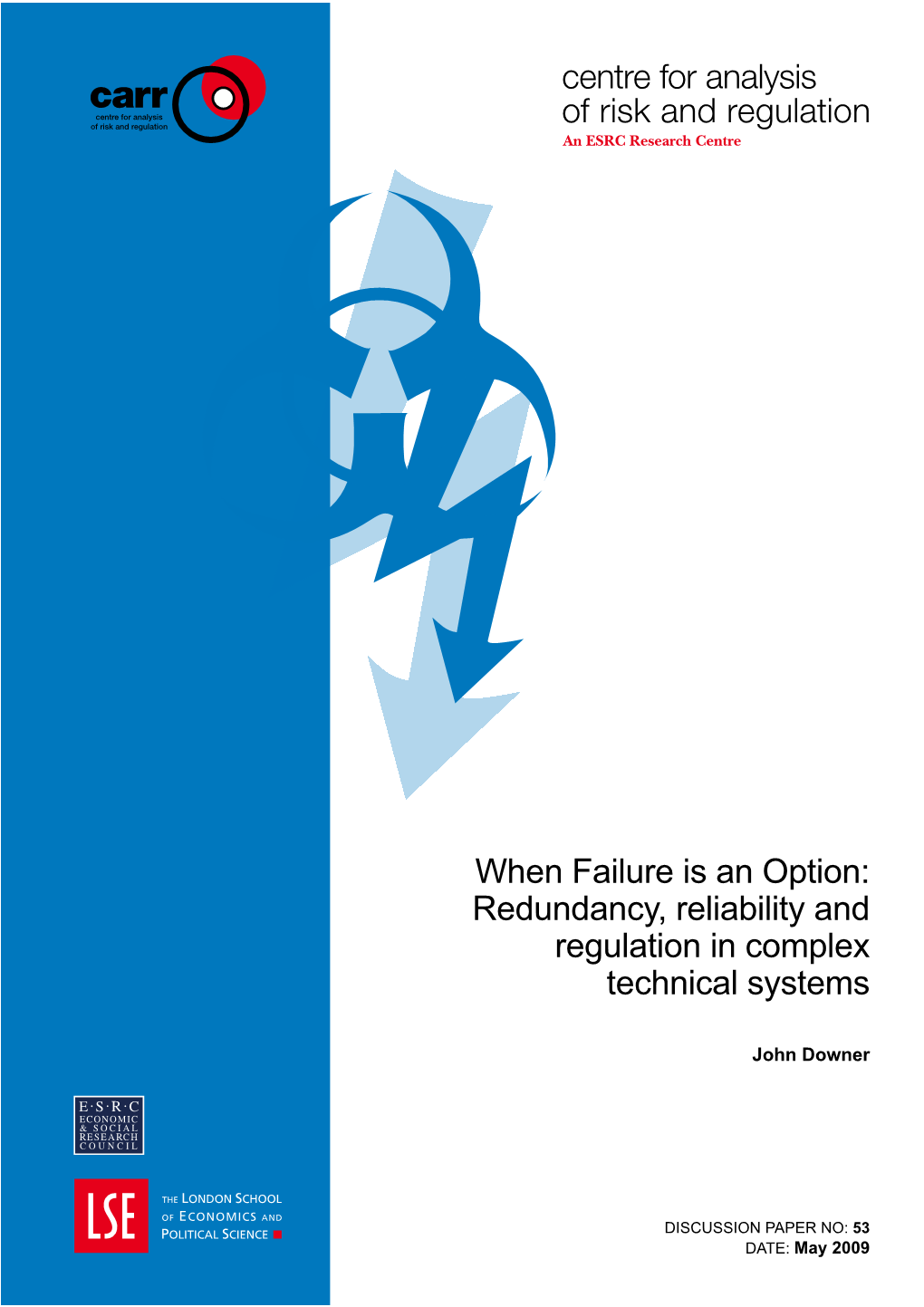 Redundancy, Reliability and Regulation in Complex Technical Systems