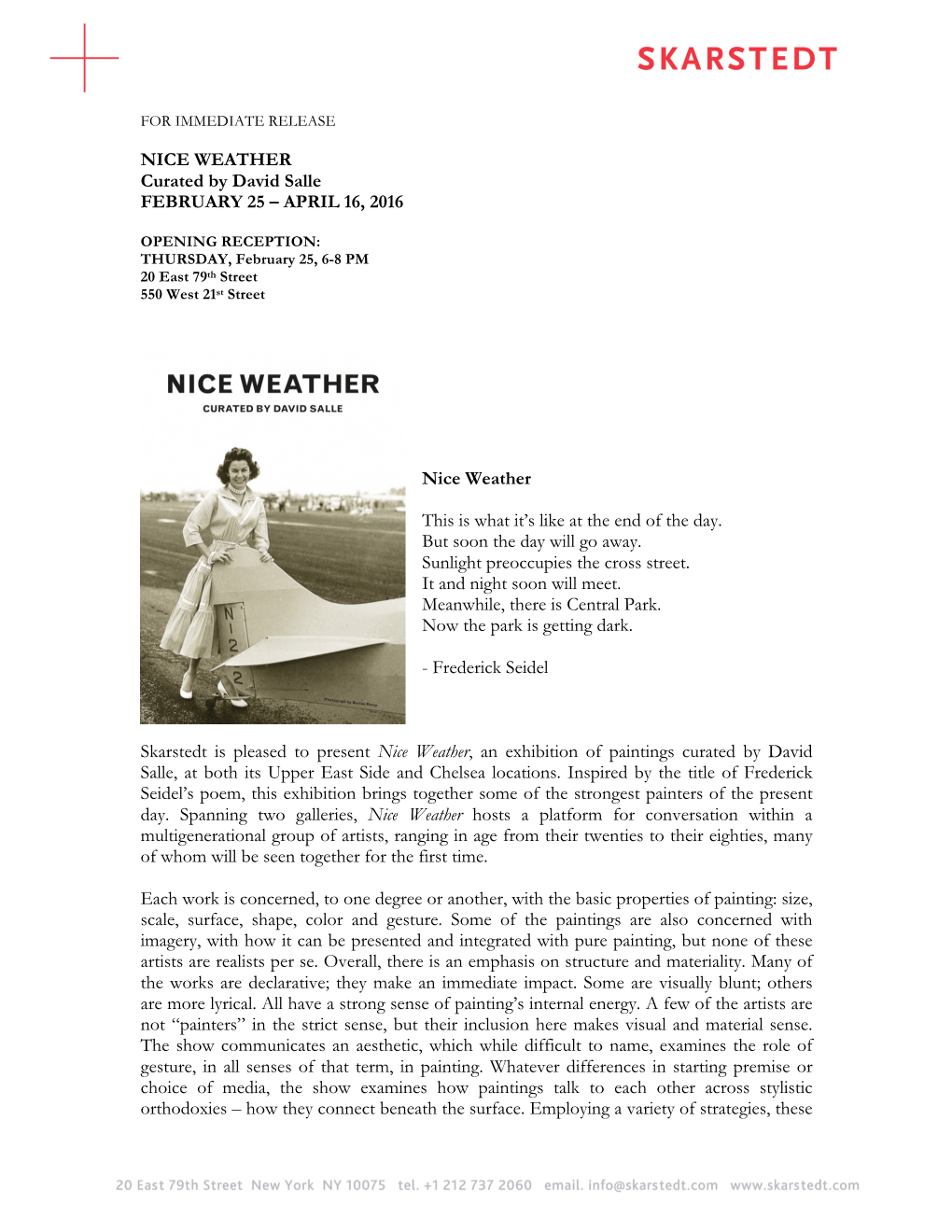 NICE WEATHER Curated by David Salle FEBRUARY 25 – APRIL 16, 2016