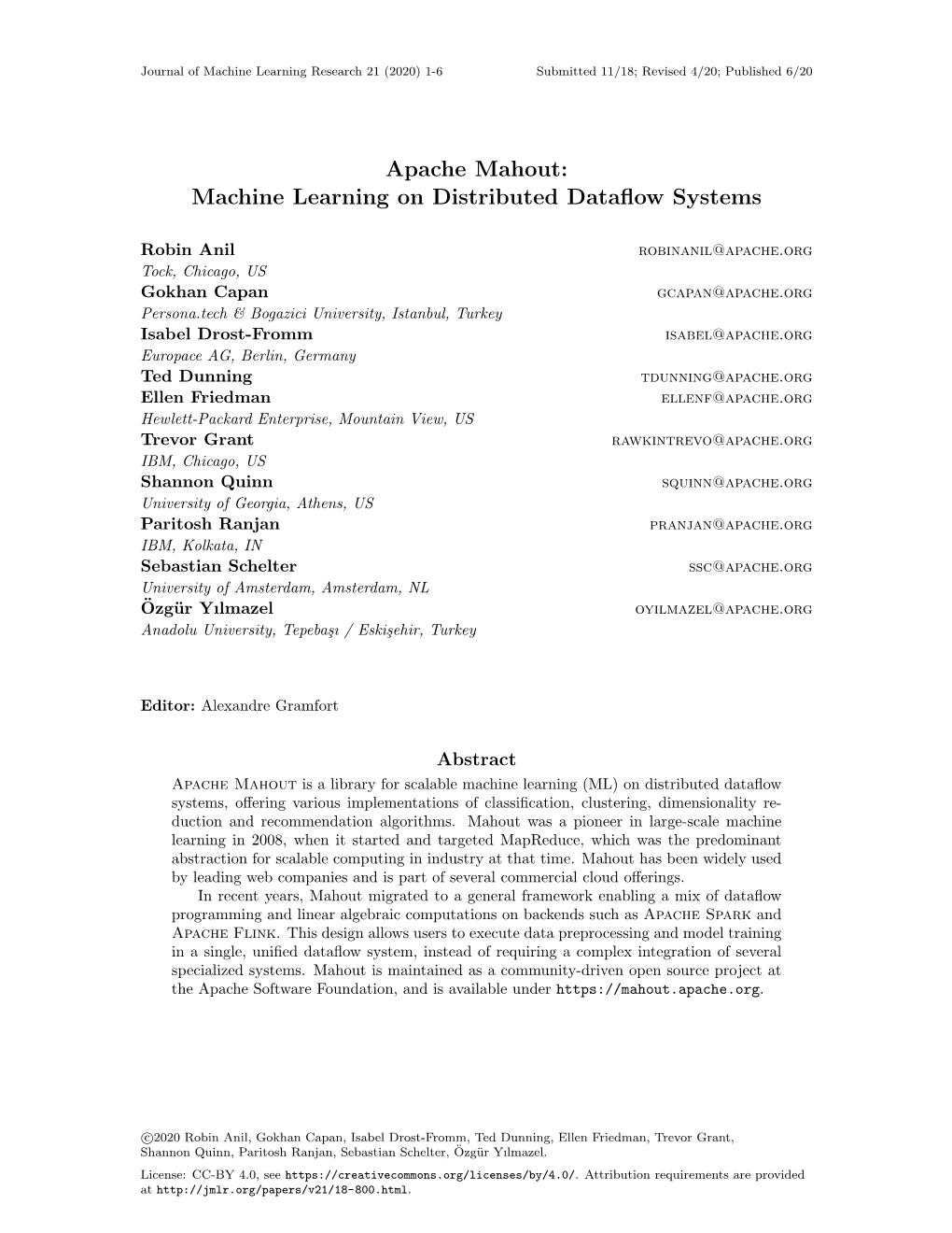 Apache Mahout: Machine Learning on Distributed Dataﬂow Systems