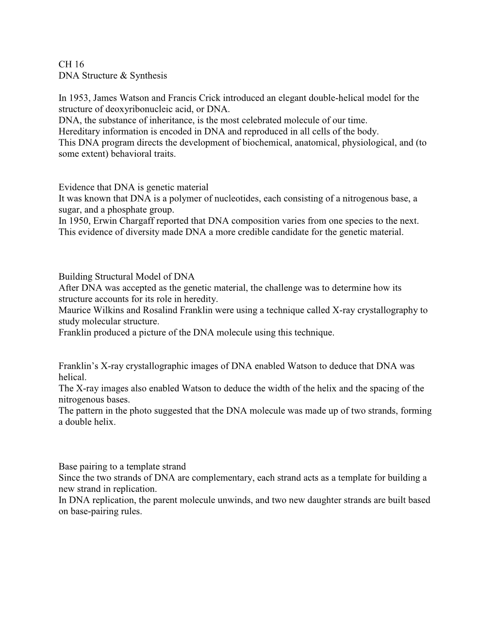 CH 16 DNA Structure & Synthesis in 1953, James Watson and Francis