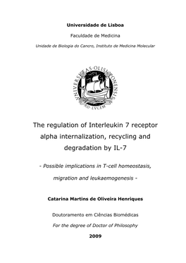 The Regulation of Interleukin 7 Receptor Alpha Internalization, Recycling and Degradation by IL-7