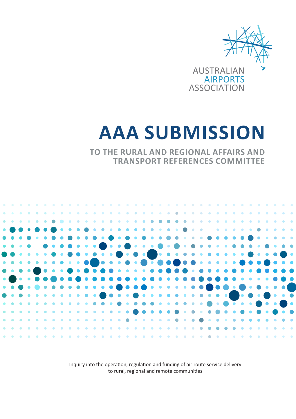 Aaa Submission to the Rural and Regional Affairs and Transport References Committee