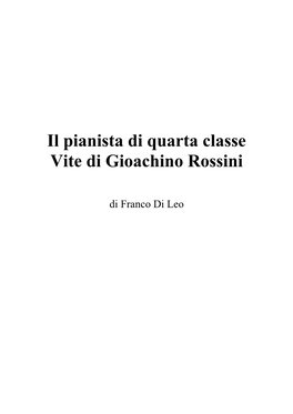 Il Pianista Di Quarta Classe Vite Di Gioachino Rossini