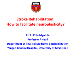 How Rehabilitation Can Enhance Neuroplasticity in Stroke!