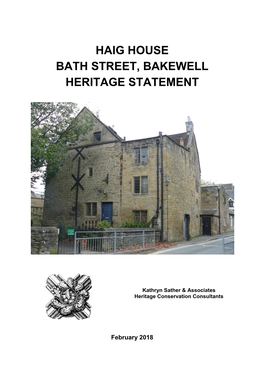 Haig House Bath Street, Bakewell Heritage Statement