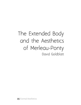 The Extended Body and the Aesthetics of Merleau-Ponty David Goldblatt