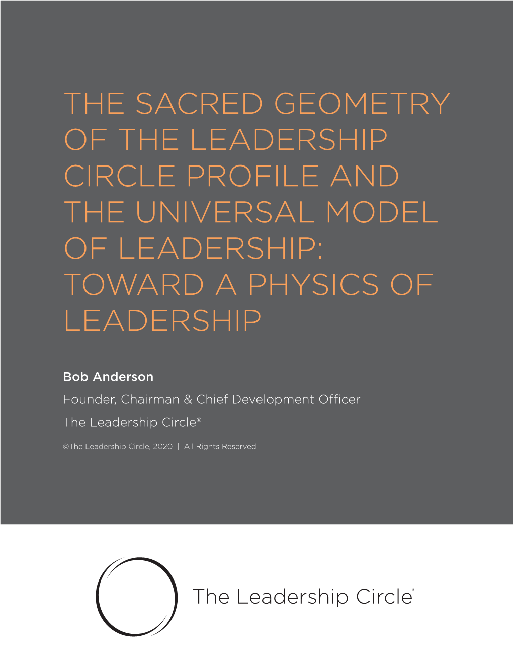 The Sacred Geometry of the Leadership Circle Profile and the Universal Model of Leadership: Toward a Physics of Leadership