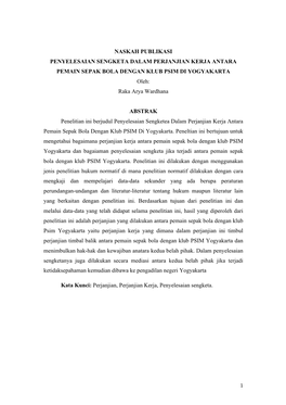 NASKAH PUBLIKASI PENYELESAIAN SENGKETA DALAM PERJANJIAN KERJA ANTARA PEMAIN SEPAK BOLA DENGAN KLUB PSIM DI YOGYAKARTA Oleh: Raka Arya Wardhana