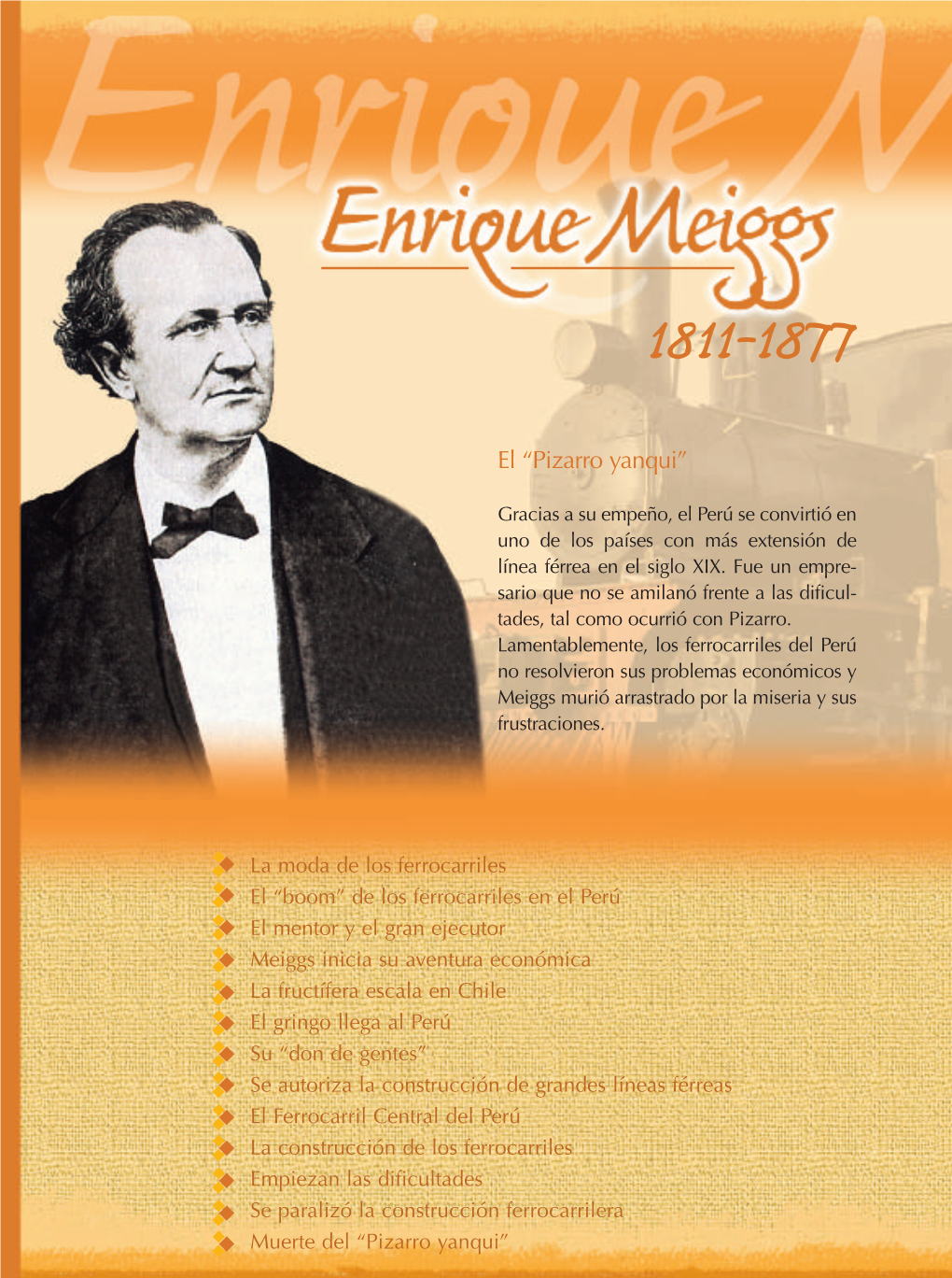Enrique Meiggs Se Paralizó La Construcción Ferrocarrilera Muerte Del “Pizarro Yanqui” Enrique Meiggs 1811-1877