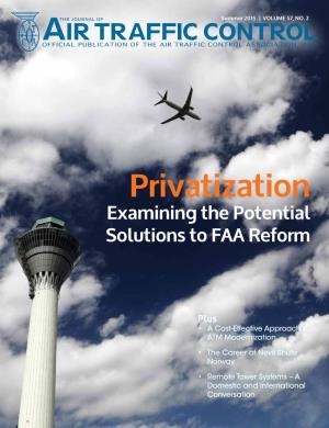 Privatization Examining the Potential Solutions to FAA Reform