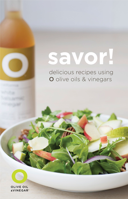 Delicious Recipes Using O Olive Oils & Vinegars