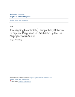 Investigating Genetic (IN)Compatibility Between Temperate Phages and CRISPR-CAS Systems in Staphylococcus Aureus Gregory W
