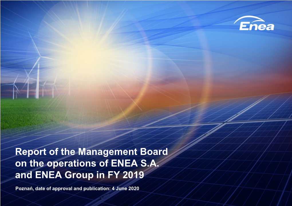 Report of the Management Board on the Operations of ENEA S.A. and ENEA Group in FY 2019