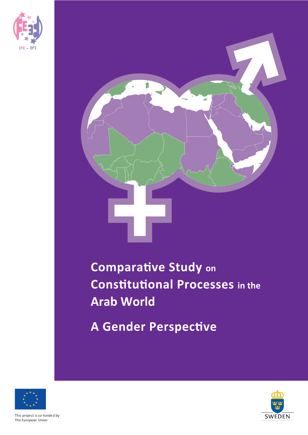 Comparative Study on Constitutional Processes in the Arab World a Gender Perspective