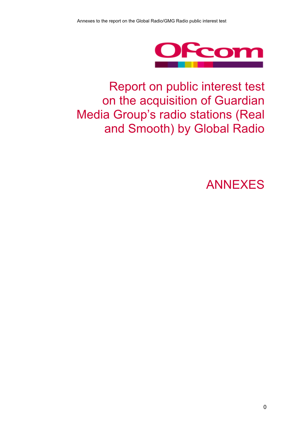 Report on Public Interest Test on the Acquisition of Guardian Media Group's Radio Stations (Real and Smooth) by Global Radio A
