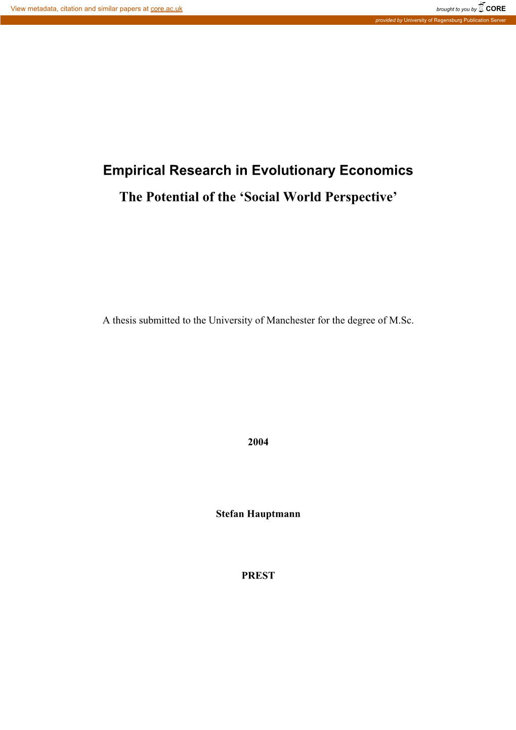 Empirical Research in Evolutionary Economics the Potential of the ‘Social World Perspective’