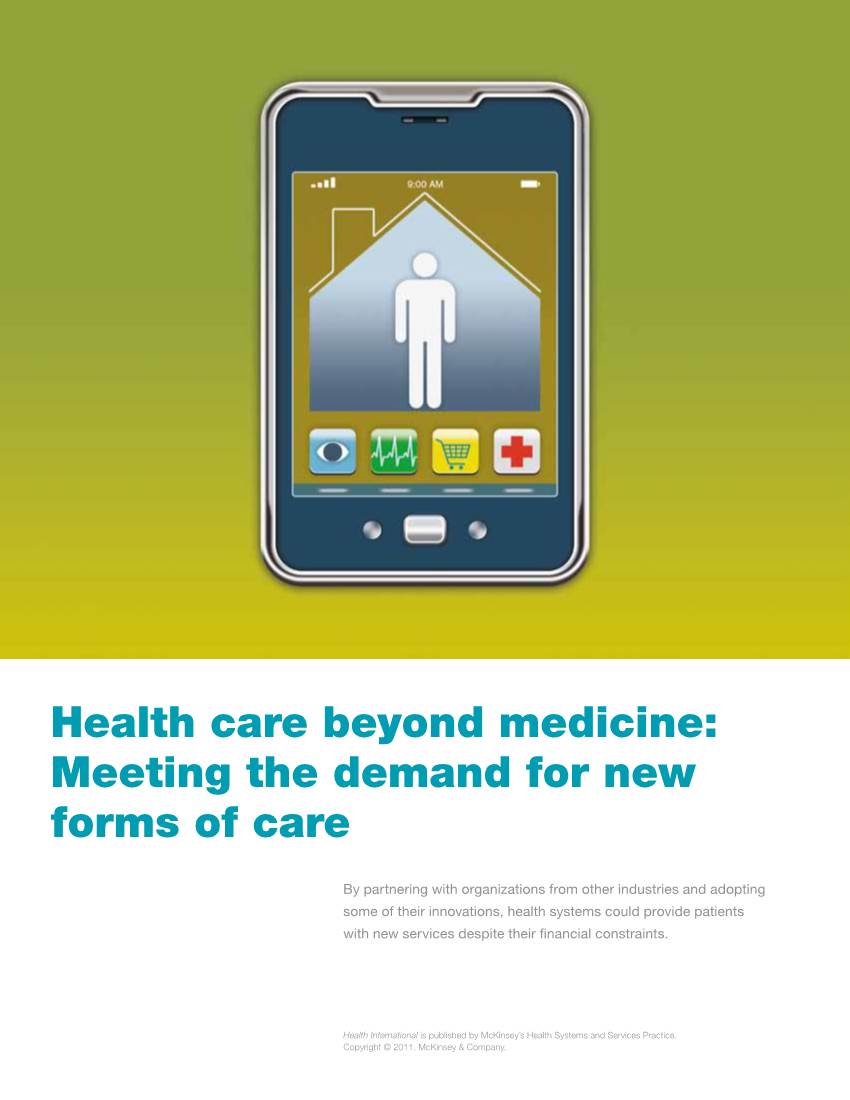 Health Care Beyond Medicine: Meeting the Demand for New Forms of Care