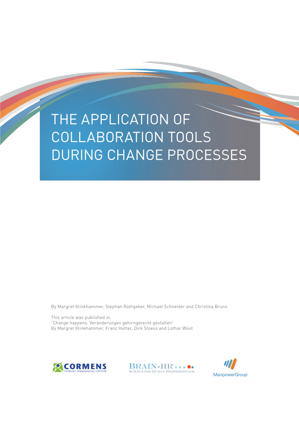 The Application of Collaboration Tools During Change Processes