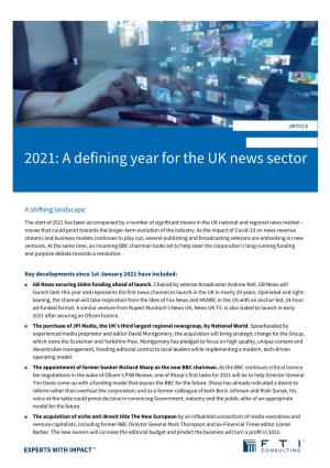 2021: a Defining Year for the UK News Sector