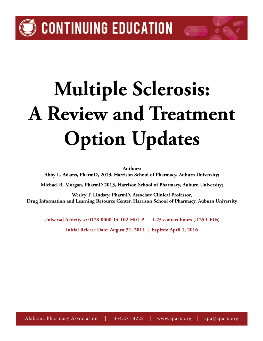 Multiple Sclerosis: a Review and Treatment Option Updates