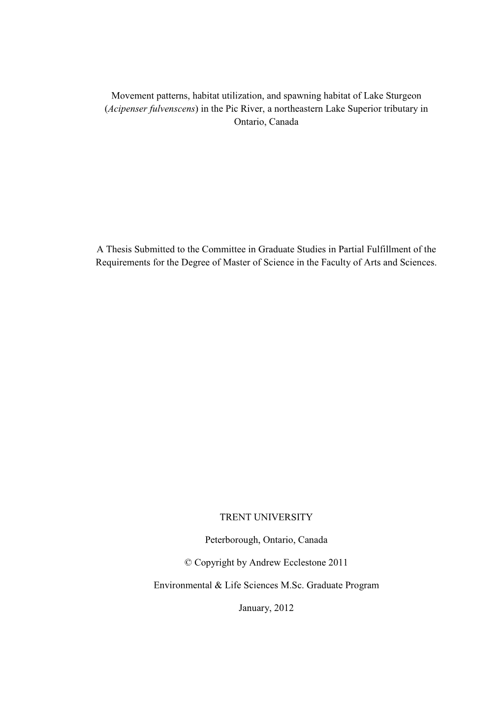 Movement Patterns, Habitat Utilization, and Spawning Habitat of Lake