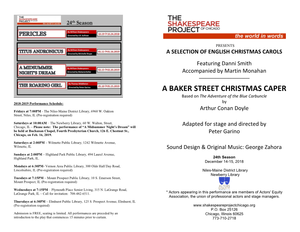 A BAKER STREET CHRISTMAS CAPER Based on the Adventure of the Blue Carbuncle 2018-2019 Performance Schedule: By