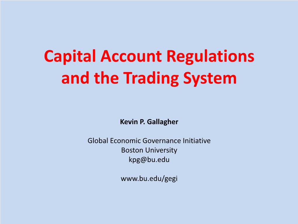 Capital Account Regulations and the Trading System