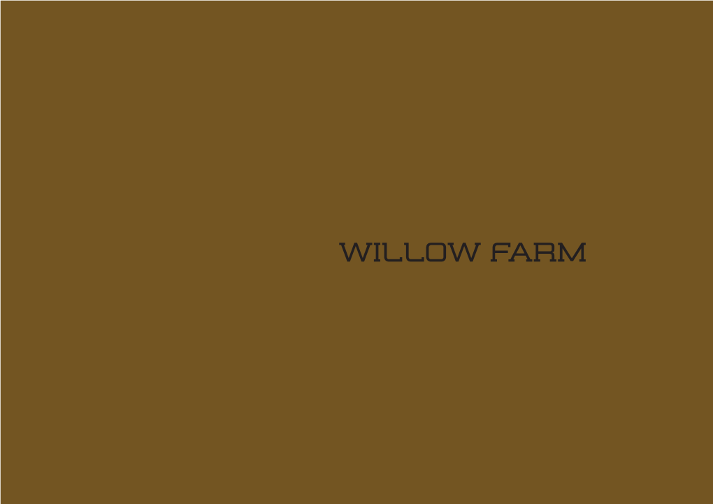 Willow Farm Homes for Modern Day Living Introduction