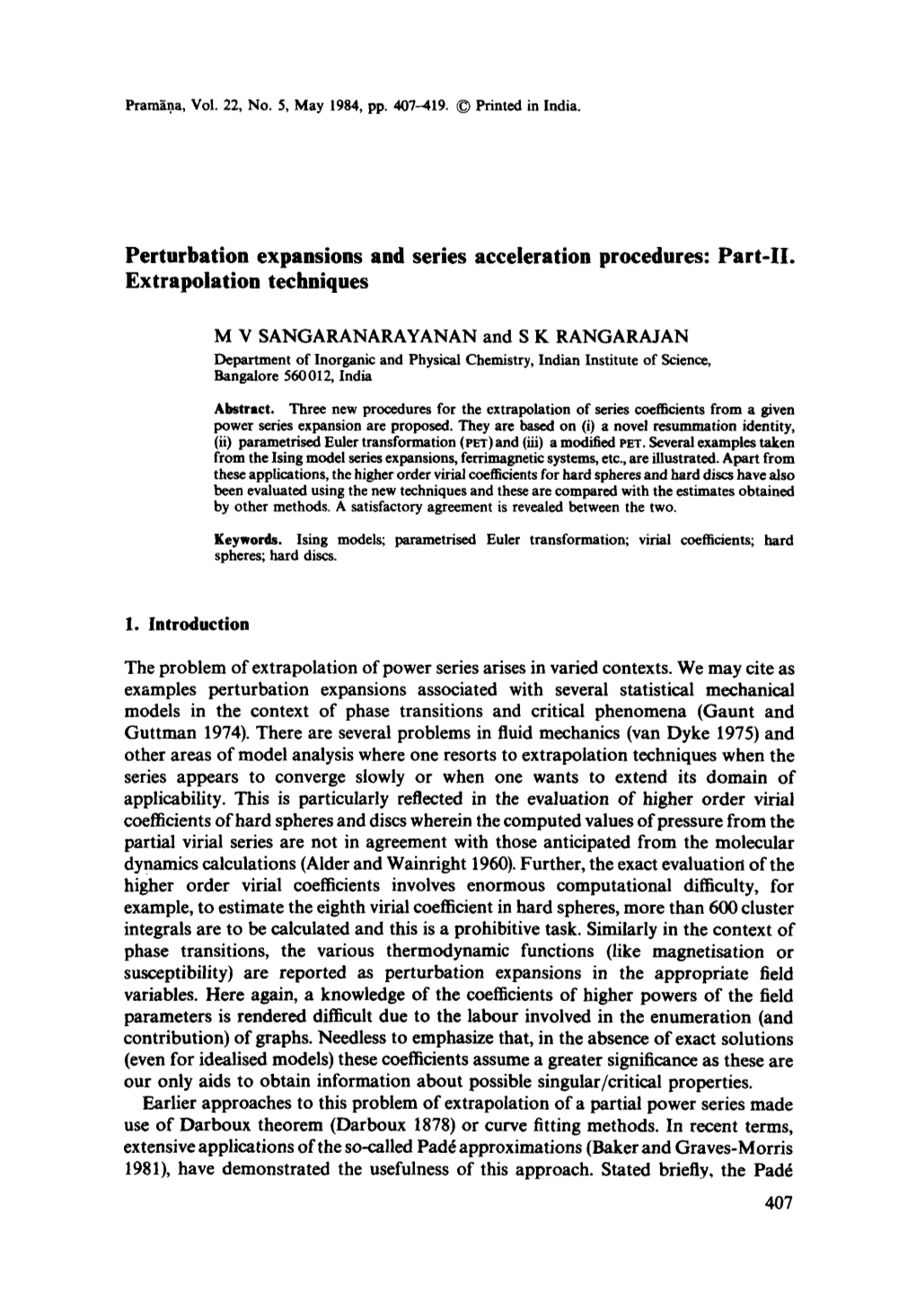 Perturbation Expansions and Series Acceleration Procedures: Part-II