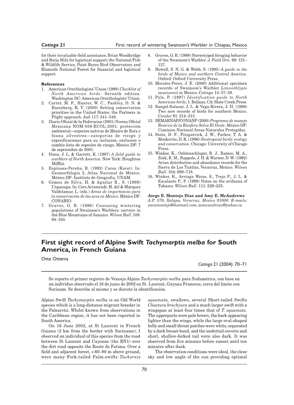 First Sight Record of Alpine Swift Tachymarptis Melba for South America, in French Guiana Otte Ottema Cotinga 21 (2004): 70–71