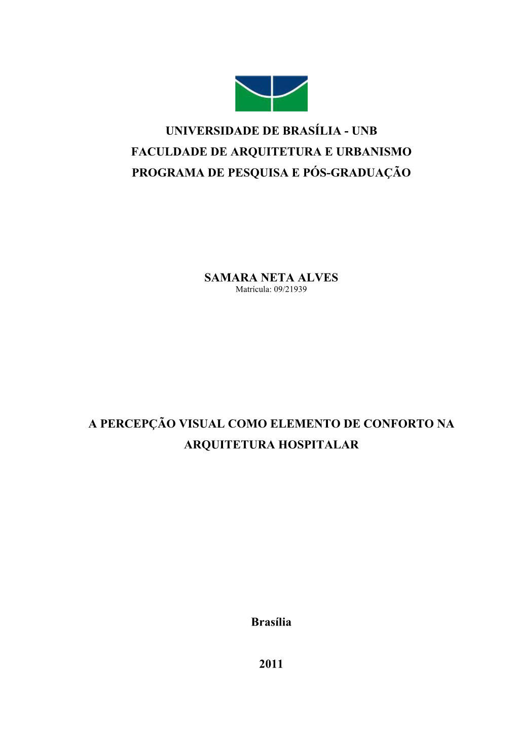 Universidade De Brasília - Unb Faculdade De Arquitetura E Urbanismo Programa De Pesquisa E Pós-Graduação