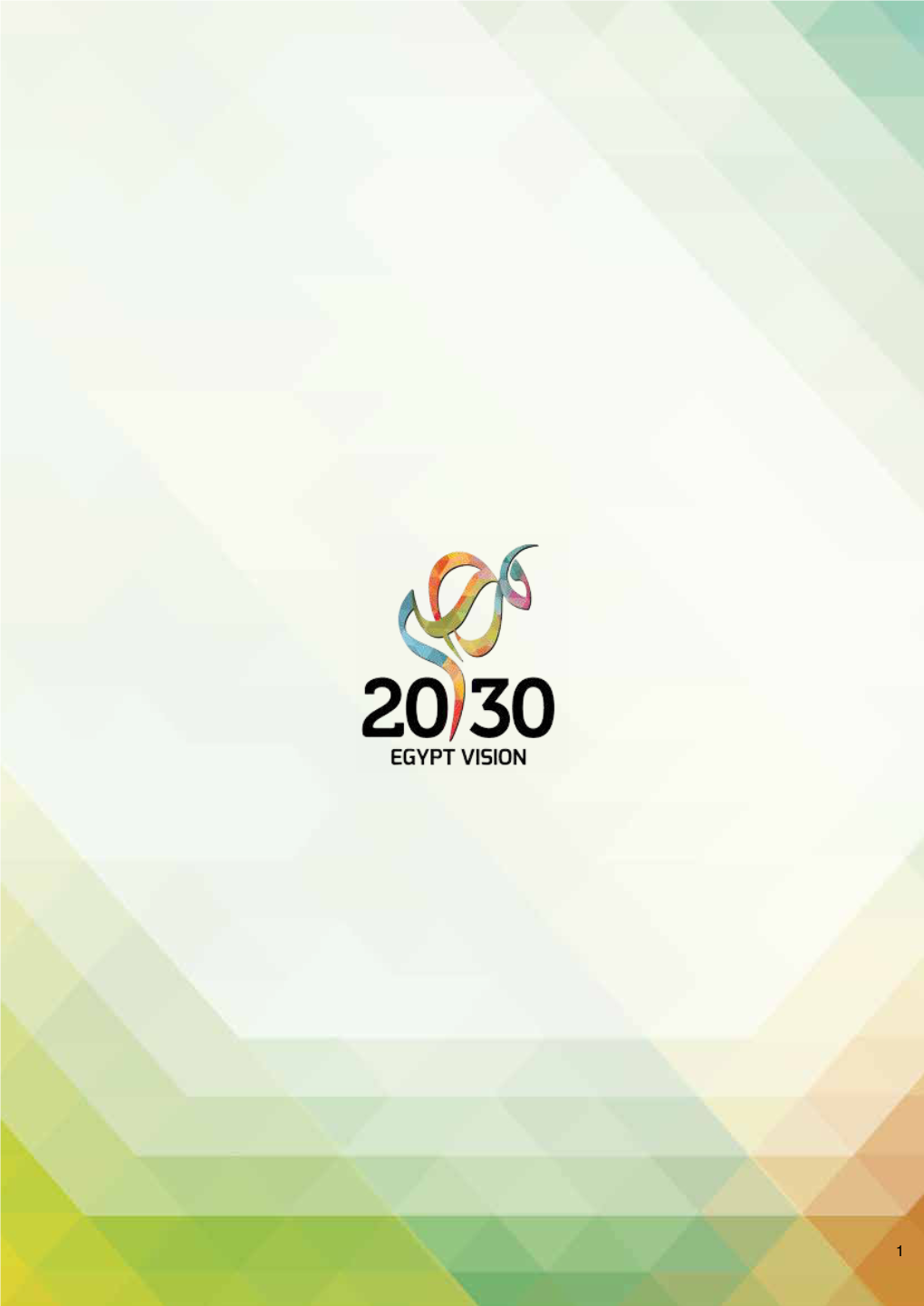 Sustainable Development Strategy (SDS): Egypt Vision 2030 Represents a Foothold on the Way Towards Inclusive Development